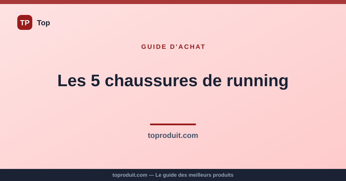 Les 5 chaussures de running