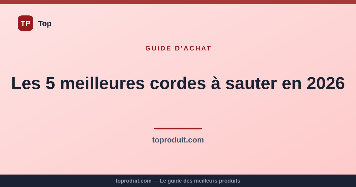 Les 5 meilleures cordes à sauter en 2026
