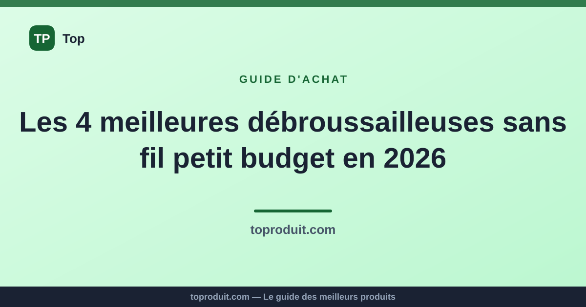 Les 4 meilleures débroussailleuses sans fil petit budget en 2026