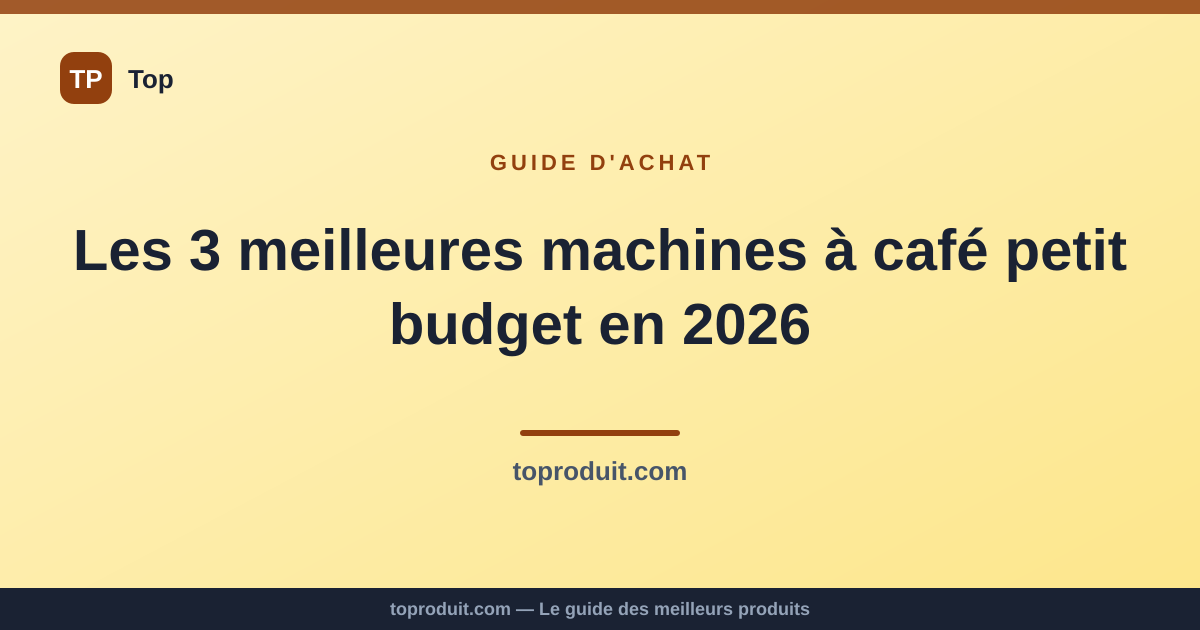 Les 3 meilleures machines à café petit budget en 2026