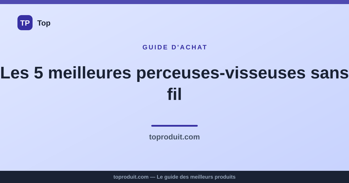 Les 5 meilleures perceuses-visseuses sans fil