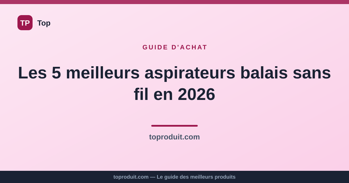 Les 5 meilleurs aspirateurs balais sans fil en 2026