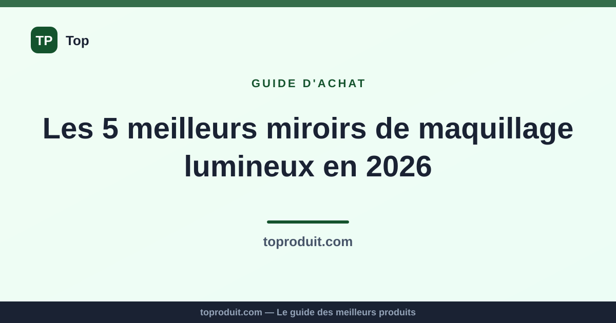 Les 5 meilleurs miroirs de maquillage lumineux en 2026