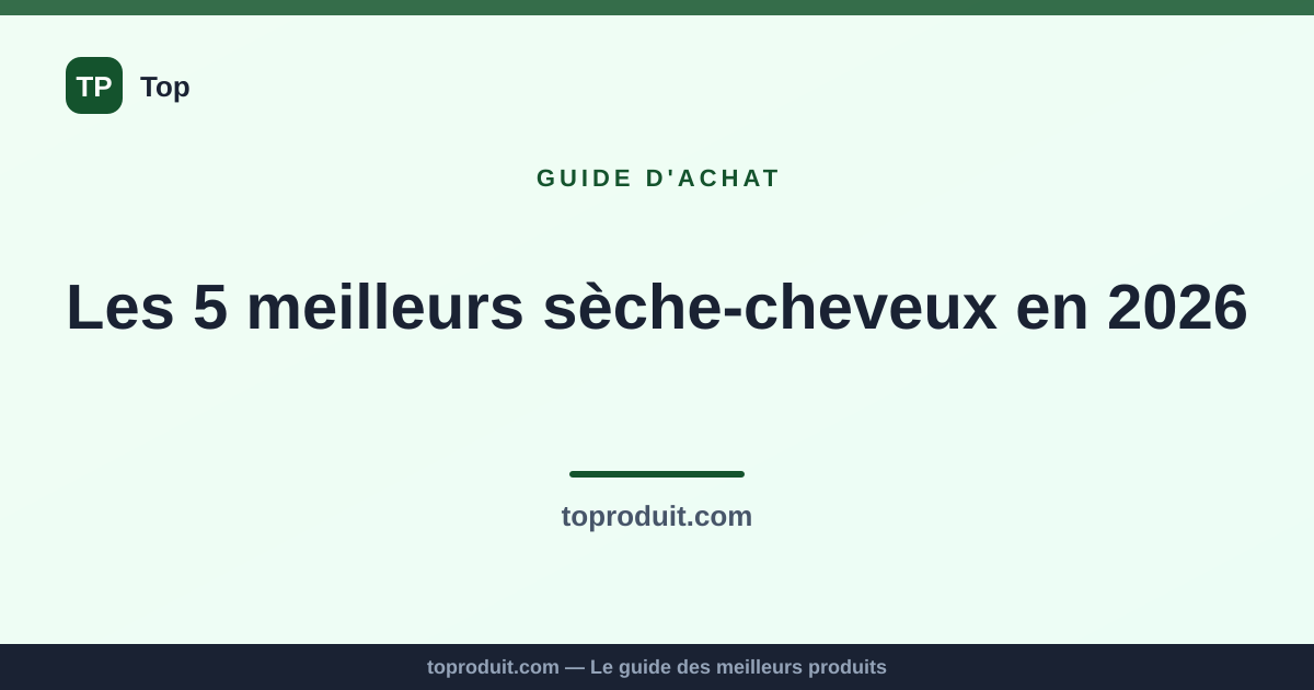 Les 5 meilleurs sèche-cheveux en 2026